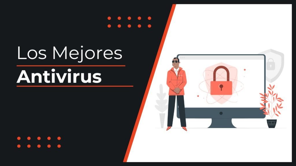 Los mejores antivirus del mercado